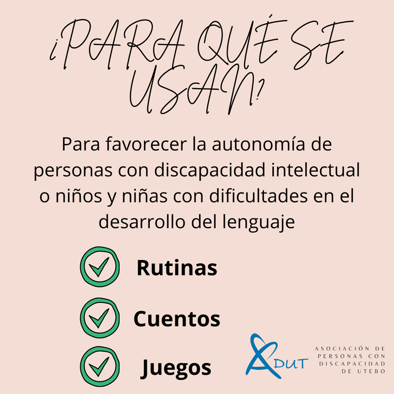 Pictogramas Para que se usan e indica el texto Para favorecer la autonomía de personas con discapacidad intelectual o niños y niñas con dificultades en el desarrollo del lenguaje